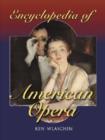Image for Encyclopedia of American Opera