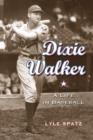 Image for Dixie Walker  : a life in baseball