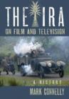 Image for The The IRA on Film and Television : A History