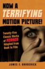 Image for Now a Terrifying Motion Picture!