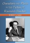 Image for Characters and Plots in the Fiction of Raymond Chandler