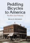 Image for Peddling Bicycles to America