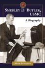 Image for Smedley D. Butler, USMC : A Biography