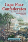 Image for Cape Fear Confederates : The 18th North Carolina Regiment in the Civil War