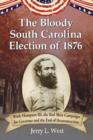 Image for The Bloody South Carolina Election of 1876