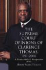 Image for The Supreme Court Opinions of Clarence Thomas, 1991-2006