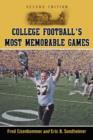 Image for College Football&#39;s Most Memorable Games, 2d ed.