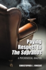 Image for Paying respect to The Sopranos: a psychosocial analysis