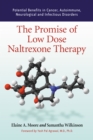 Image for Promise of Low Dose Naltrexone Therapy: Potential Benefits in Cancer, Autoimmune, Neurological and Infectious Disorders