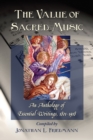 Image for Value of Sacred Music: An Anthology of Essential Writings, 1801-1918.