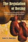 Image for Regulation of Boxing: A History and Comparative Analysis of Policies Among American States