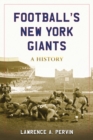 Image for Football&#39;s New York Giants: A History