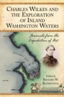 Image for Charles Wilkes and the exploration of inland Washington waters: journals from the expedition of 1841