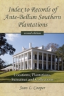 Image for Index to Records of ante-bellum Southern plantations: locations, plantations, surnames and collections