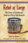 Image for Rebel at Large: The Diary of Confederate Deserter Philip Van Buskirk