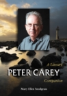 Image for Peter Carey: A Literary Companion