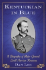 Image for Kentuckian in Blue: A Biography of Major General Lovell Harrison Rousseau