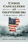 Image for Union Casualties at Gettysburg: A Comprehensive Record