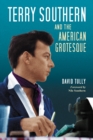 Image for Terry Southern and the American Grotesque