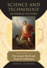 Image for Science and Technology in World History, Volume 1: The Ancient World and Classical Civilization
