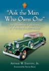 Image for &quot;Ask the man who owns one&quot;: an illustrated history of Packard advertising