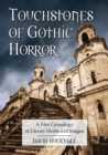Image for Touchstones of Gothic Horror: A Film Genealogy of Eleven Motifs and Images