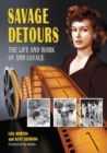 Image for Savage Detours: The Life and Work of Ann Savage