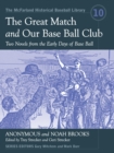Image for Great Match and Our Base Ball Club: Two Novels from the Early Days of Base Ball