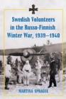 Image for Swedish volunteers in the Russo-Finnish Winter War, 1939-1940