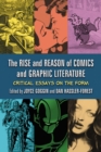Image for Rise and Reason of Comics and Graphic Literature: Critical Essays on the Form