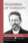 Image for Memories of Chekhov  : accounts of the writer from his family, friends and contemporaries
