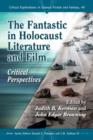 Image for The Fantastic in Holocaust Literature and Film