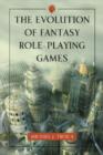 Image for The Evolution of Fantasy Role-Playing Games