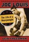 Image for Joe Louis : The Life of a Heavyweight