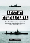 Image for Lost at Guadalcanal: the final battles of the Astoria and Chicago as described by survivors and in official reports