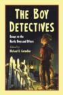 Image for The Boy Detectives : Essays on the Hardy Boys and Others