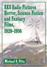 Image for RKO Radio Pictures Horror, Science Fiction and Fantasy Films, 1929-1956