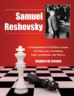 Image for Samuel Reshevsky : A Compendium of 1768 Chess Games, with Diagrams, Crosstables, Some Annotations, and Indexes