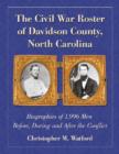 Image for The Civil War roster of Davidson County, North Carolina  : biograhies of 1,966 men, before, during and after the conflict