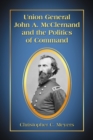 Image for Union general John A. McClernand and the politics of command