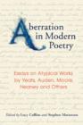 Image for Aberration in modern poetry  : essays on atypical works by Yeats, Auden, Moore, Heaney and others
