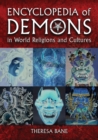 Image for Encyclopedia of Demons in World Religions and Cultures