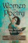 Image for Women on Poetry : Writing, Revising, Publishing and Teaching