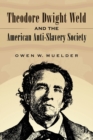 Image for Theodore Dwight Weld and the American Anti-Slavery Society