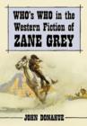 Image for Who&#39;s Who in the Western Fiction of Zane Grey