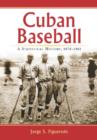 Image for Cuban Baseball : A Statistical History, 1878-1961