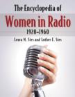 Image for The Encyclopedia of Women in Radio, 1920-1960