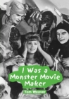 Image for I Was a Monster Movie Maker