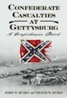Image for Confederate casualties at Gettysburg  : a comprehensive record
