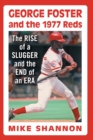 Image for George Foster and the 1977 Reds